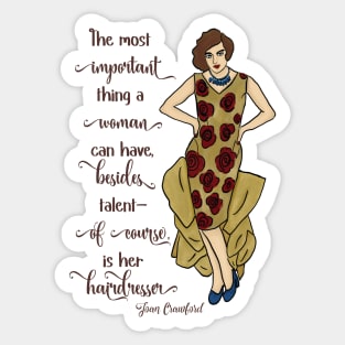 Joan Crawford Quote: Women Need a Good Hairdresser Sticker